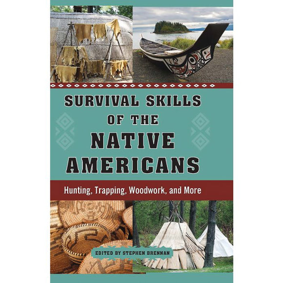 Survival Skills Of The Native Americans